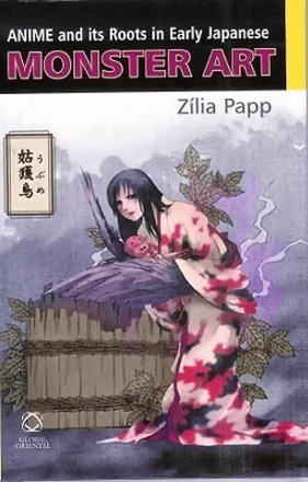 Anime And Its Roots In Early Japanese Monster Art By Zilia Papp - Summary And Review2