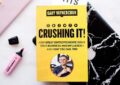 Crushing It!: How Great Entrepreneurs Build Their Business And Influence—And How You Can, Too By Gary Vaynerchuk – Summary And Review