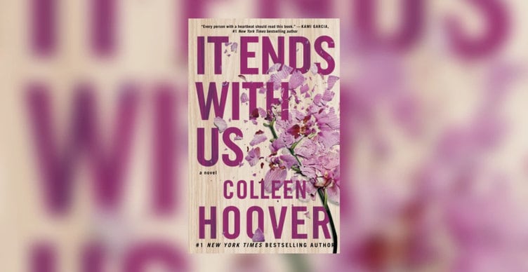 It Ends With Us By Colleen Hoover - Summary And Review2