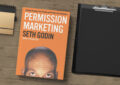 Permission Marketing: Turning Strangers Into Friends And Friends Into Customers By Seth Godin – Summary And Review