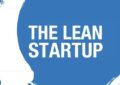 The Lean Startup: How Today’s Entrepreneurs Use Continuous Innovation To Create Radically Successful Businesses By Eric Ries – Summary And Review