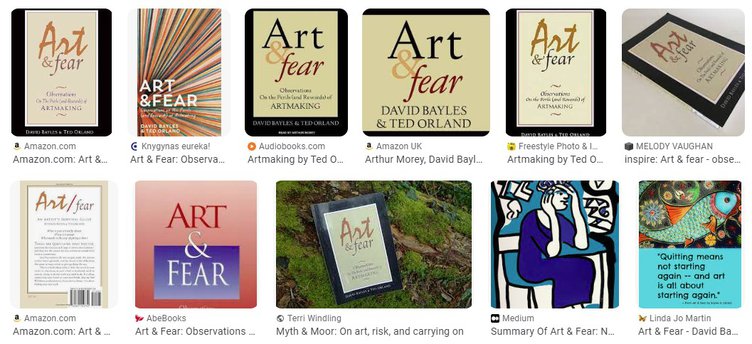 Art & Fear: Observations on the Perils (and Rewards) of Art Making by David Bayles and Ted Orland - Summary and Review