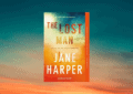 The Lost Man by Jane Harper – Summary and Review