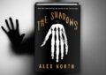 The Shadows by Alex North – Summary and Review