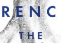 The Witch Elm by Tana French – Summary and Review